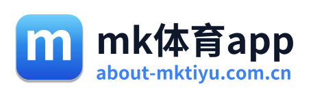 mk体育app